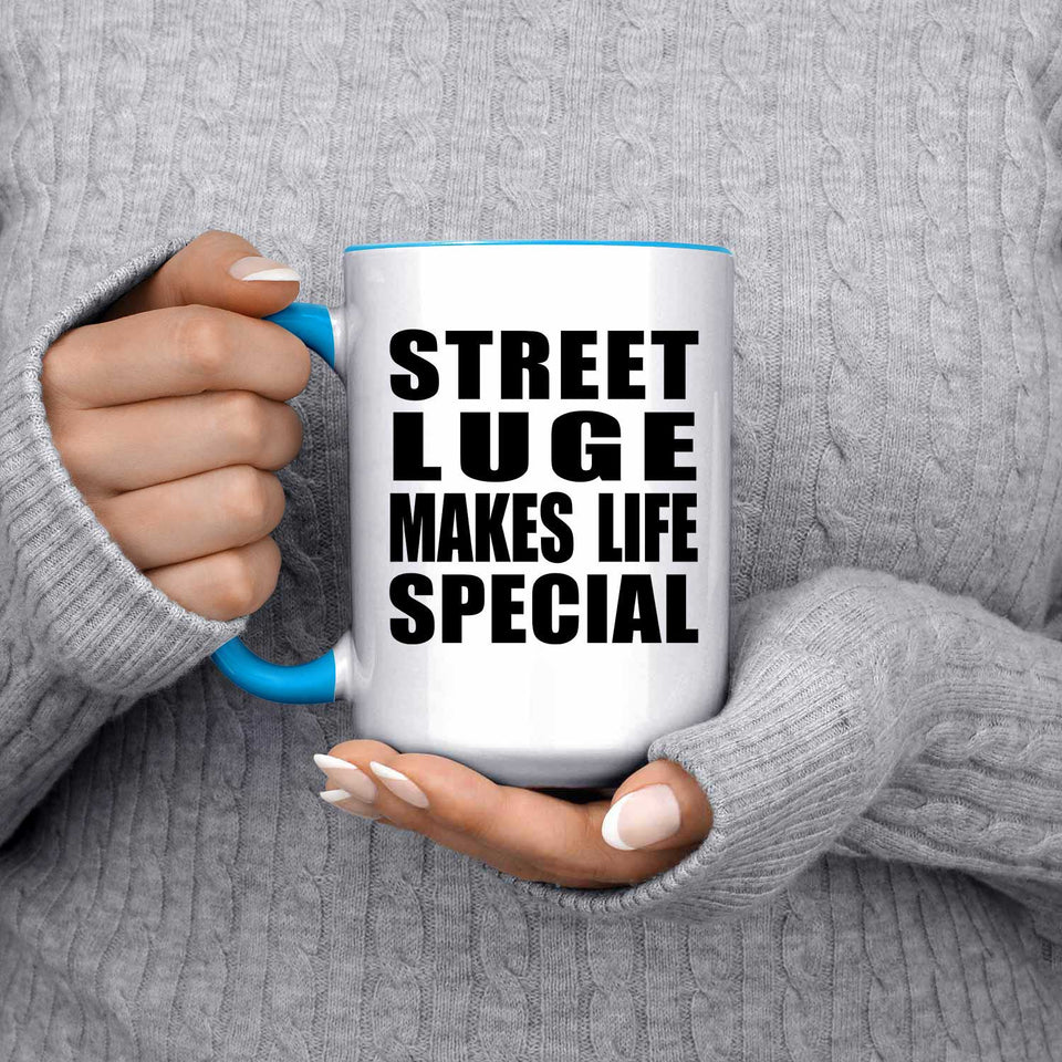 Street Luge Makes Life Special - 15oz Accent Mug Blue