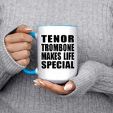Tenor Trombone Makes Life Special - 15oz Accent Mug Blue
