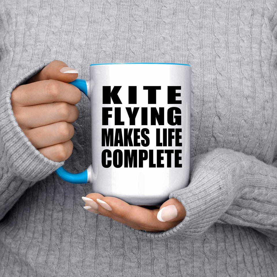 Kite Flying Makes Life Complete - 15oz Accent Mug Blue