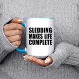 Sledding Makes Life Complete - 15oz Accent Mug Blue