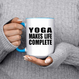 Yoga Makes Life Complete - 15oz Accent Mug Blue