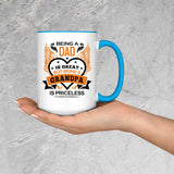 Being A Dad Is Great But Being A Grandpa is Priceless - 15oz Accent Mug Blue
