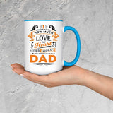How Much Love Could Hold Until Called Me Dad - 15oz Accent Mug Blue