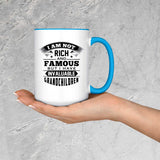 I Am Not Rich & Famous, But I Have Invaluable Grandchildren - 15oz Accent Mug Blue