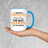 I Am Not Spoiled I Just Have The Best Grandpa In The World - 15oz Accent Mug Blue