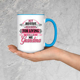 My Biggest Reason For Living Calls Me Grandma - 15oz Accent Mug Blue