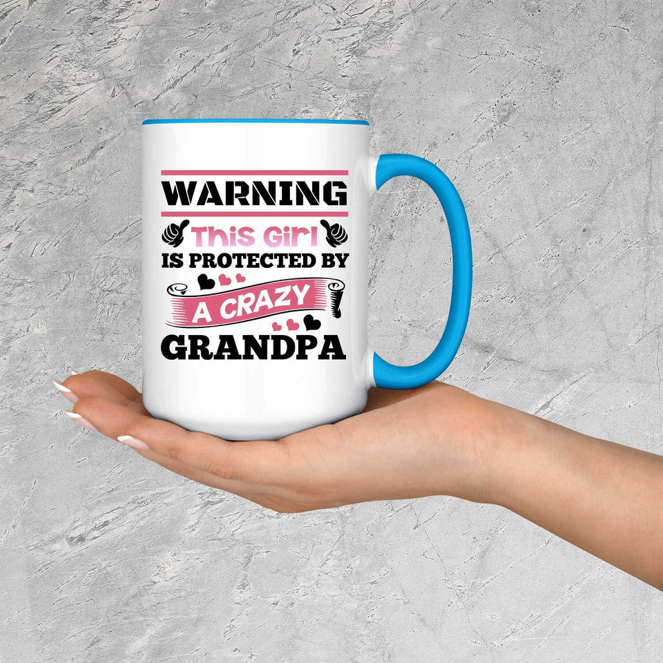 Warning This Girl Is Protected by A Crazy Grandpa - 15oz Accent Mug Blue