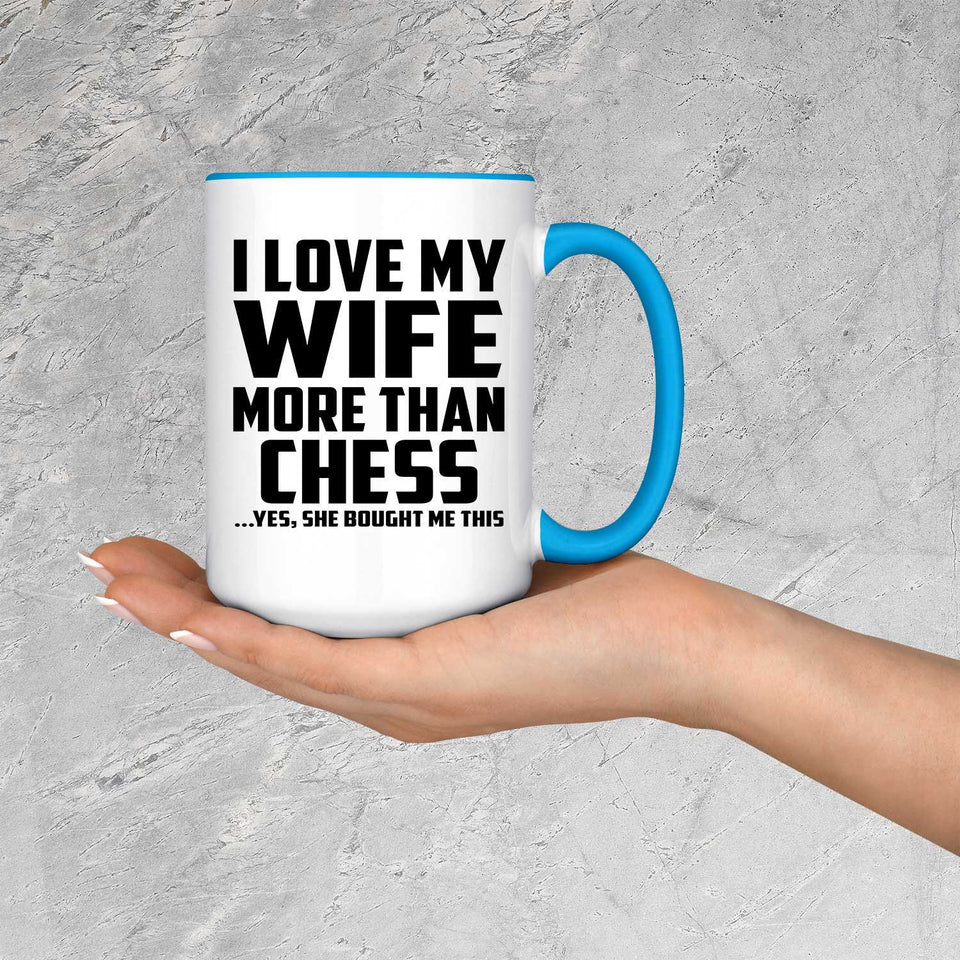 I Love My Wife More Than Chess - 15oz Accent Mug Blue