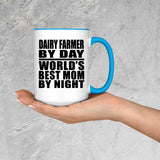 Dairy Farmer By Day World's Best Mom By Night - 15oz Accent Mug Blue