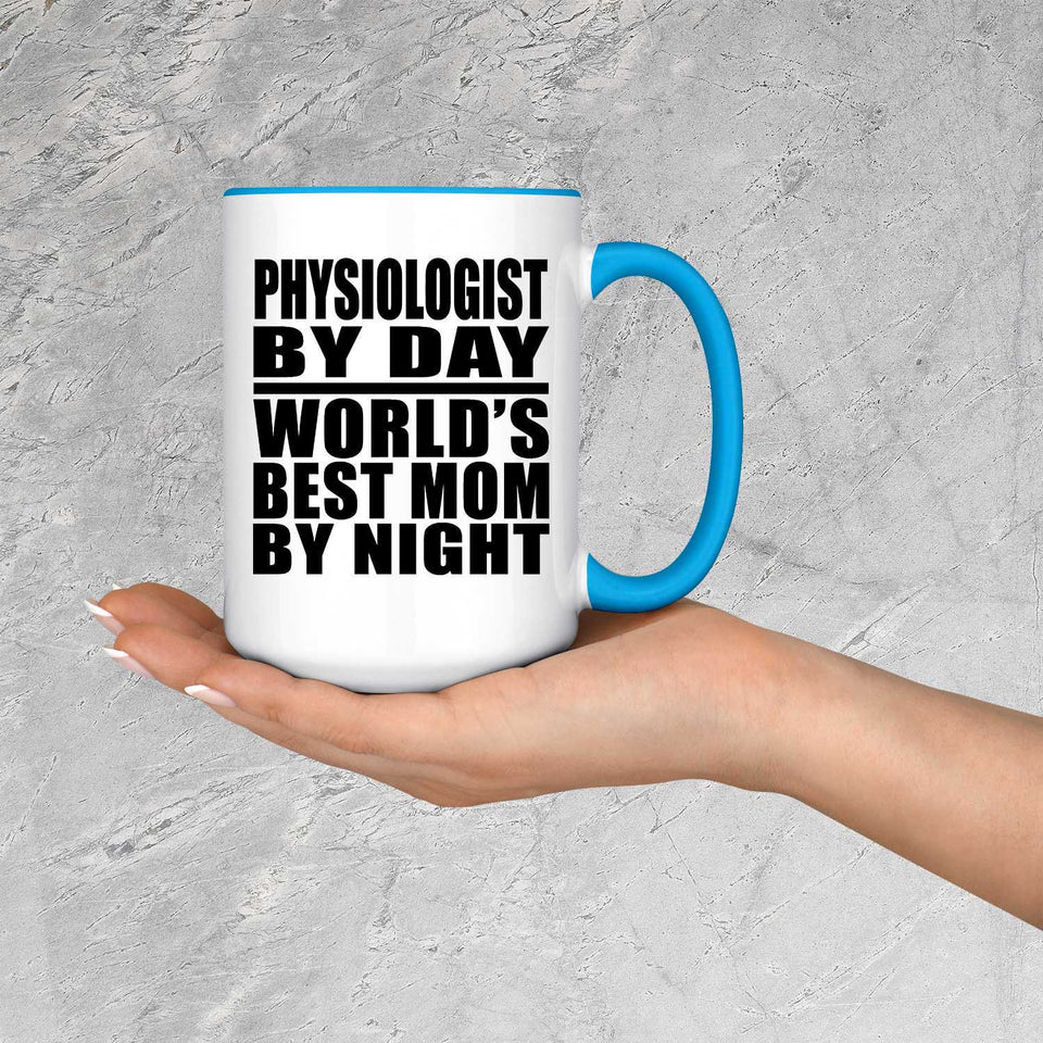 Physiologist By Day World's Best Mom By Night - 15oz Accent Mug Blue