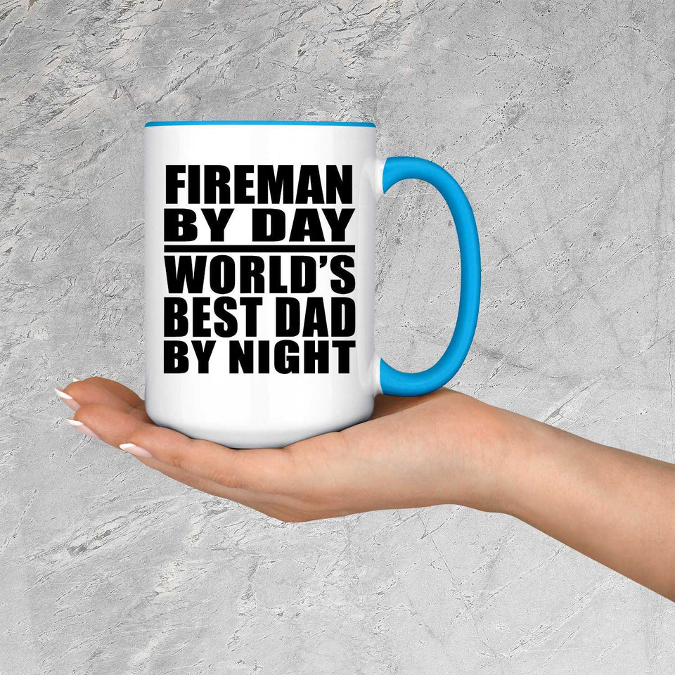 Fireman By Day World's Best Dad By Night - 15oz Accent Mug Blue