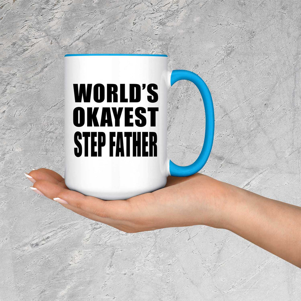 World's Okayest Step Father - 15oz Accent Mug Blue