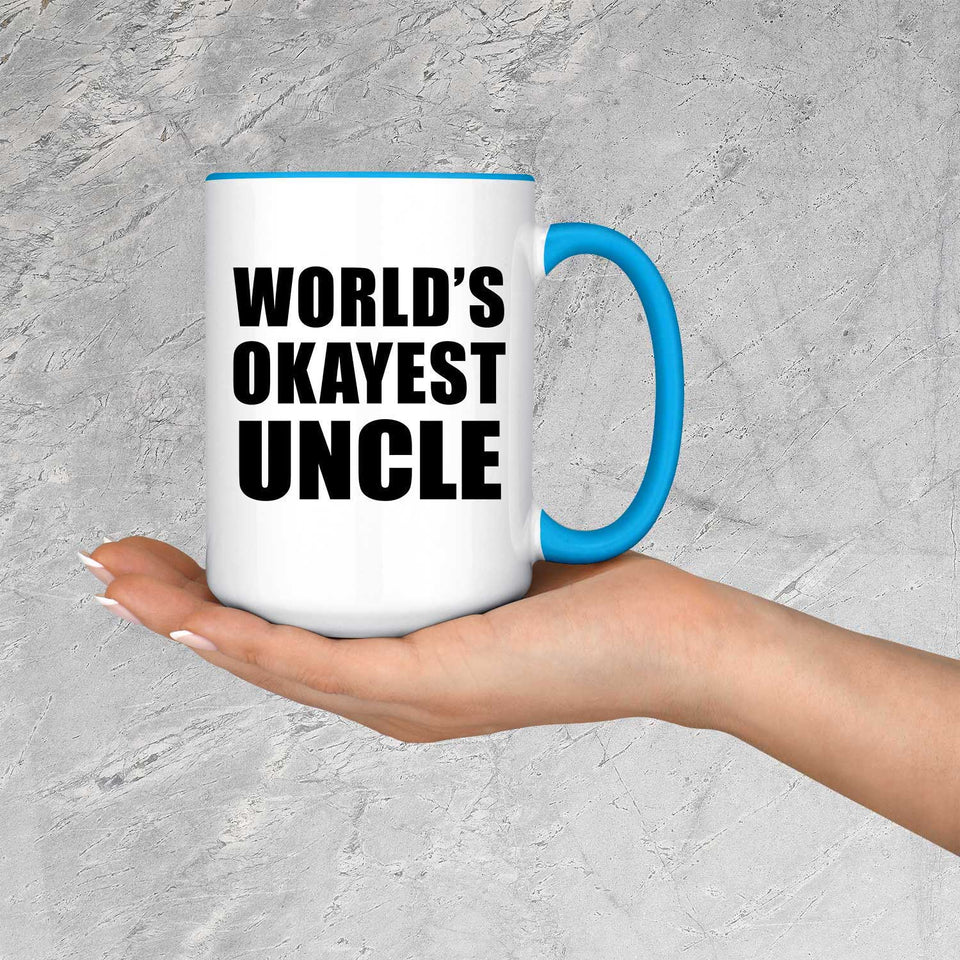 World's Okayest Uncle - 15oz Accent Mug Blue