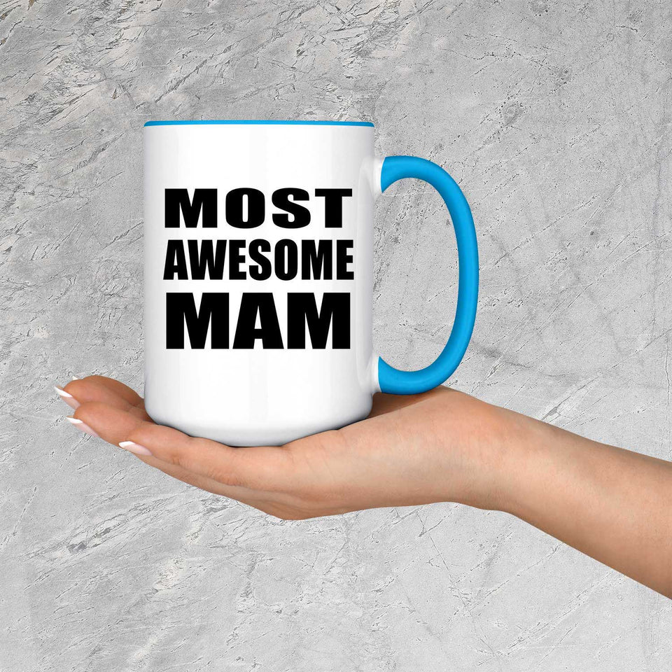 Most Awesome Mam - 15oz Accent Mug Blue