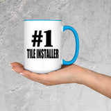 Number One #1 Tile Installer - 15oz Accent Mug Blue