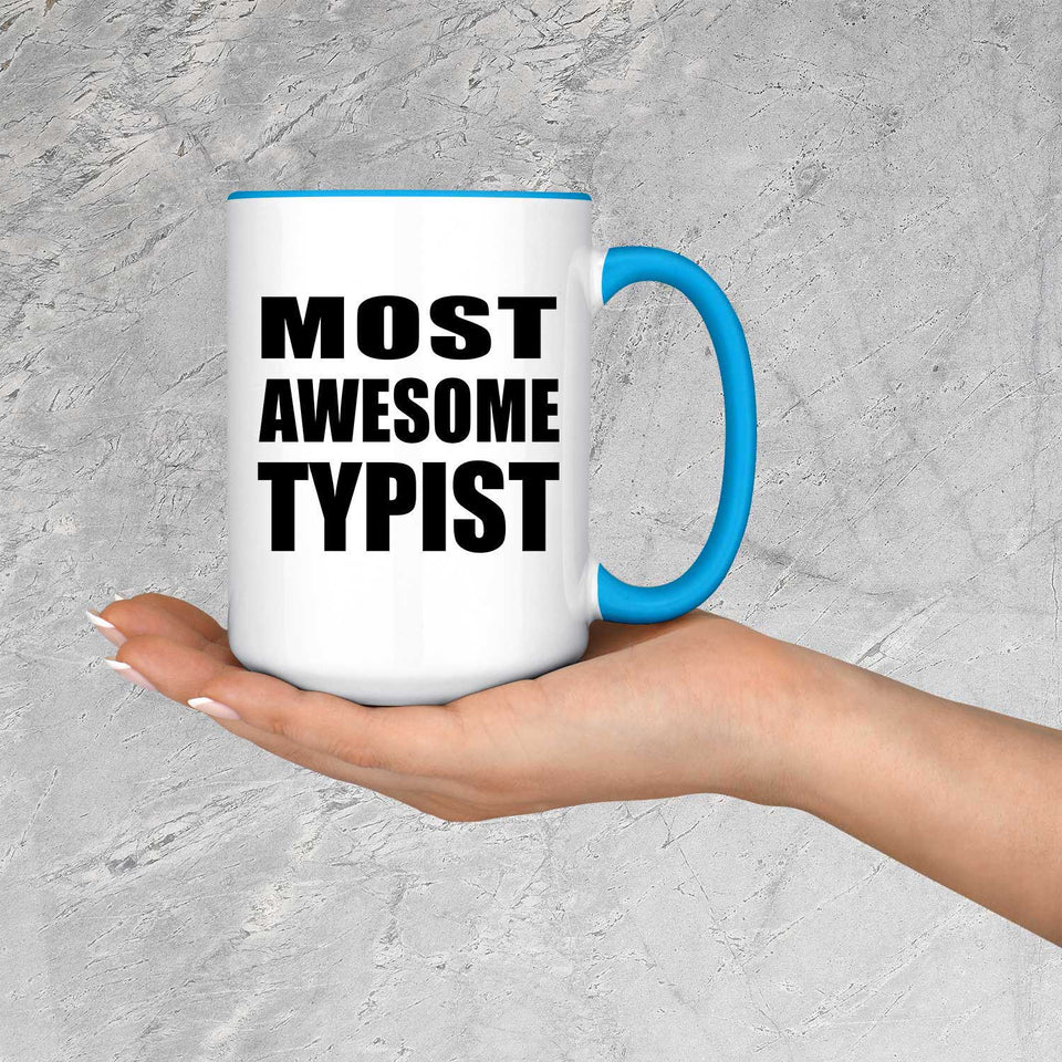 Most Awesome Typist - 15oz Accent Mug Blue