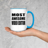 Most Awesome Video Editor - 15oz Accent Mug Blue