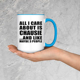 All I Care About Is Chausie - 15oz Accent Mug Blue