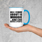 All I Care About Is Moggie - 15oz Accent Mug Blue