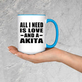 All I Need Is Love And A Akita - 15oz Accent Mug Blue