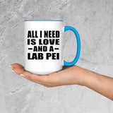 All I Need Is Love And A Lab Pei - 15oz Accent Mug Blue