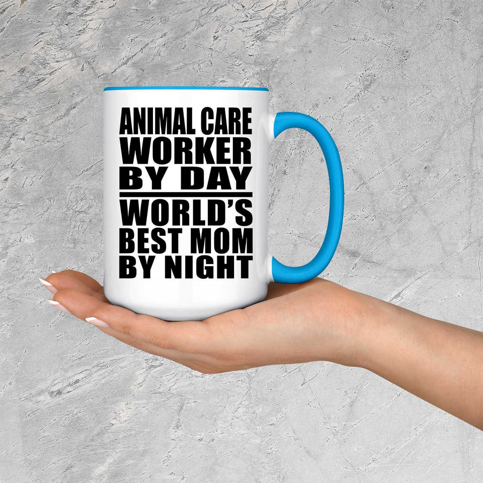 Animal Care Worker By Day World's Best Mom By Night - 15oz Accent Mug Blue