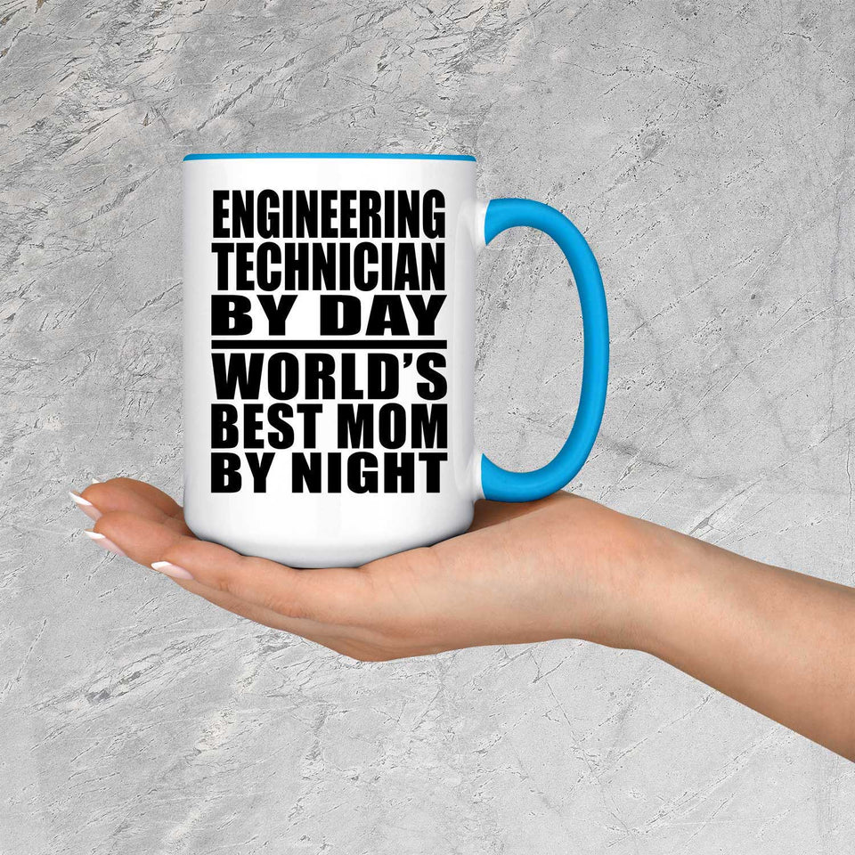 Engineering Technician By Day World's Best Mom By Night - 15oz Accent Mug Blue