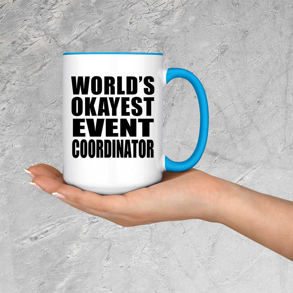 World's Okayest Event Coordinator - 15oz Accent Mug Blue
