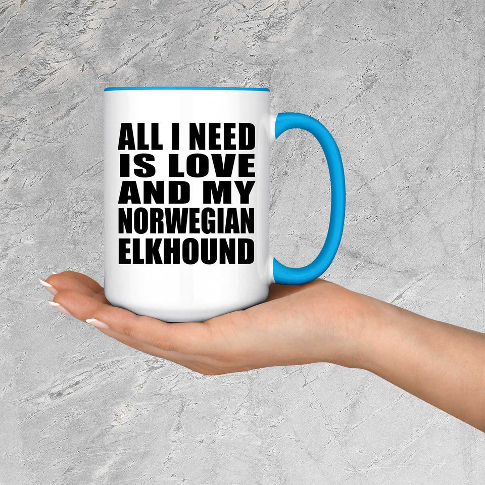 All I Need Is Love And My Norwegian Elkhound - 15oz Accent Mug Blue