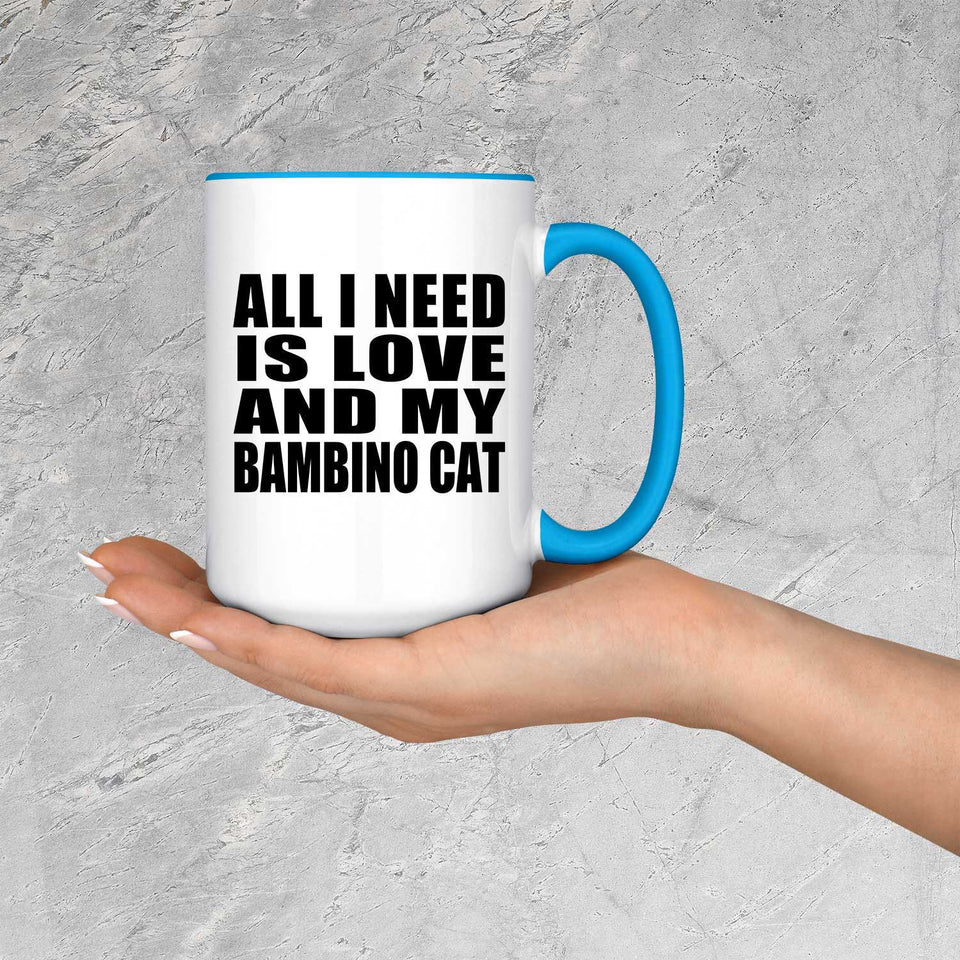 All I Need Is Love And My Bambino Cat - 15oz Accent Mug Blue