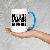 All I Need Is Love And My Moggie - 15oz Accent Mug Blue