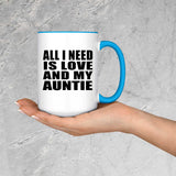 All I Need Is Love And My Auntie - 15oz Accent Mug Blue