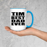Tim Best Dad Ever - 15oz Accent Mug Blue