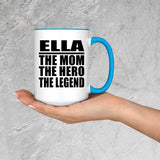 Ella The Mom The Hero The Legend - 15oz Accent Mug Blue