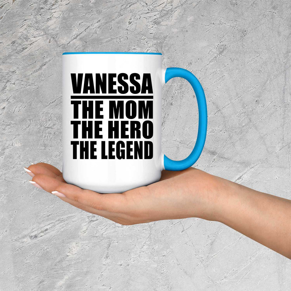 Vanessa The Mom The Hero The Legend - 15oz Accent Mug Blue