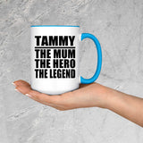 Tammy The Mum The Hero The Legend - 15oz Accent Mug Blue