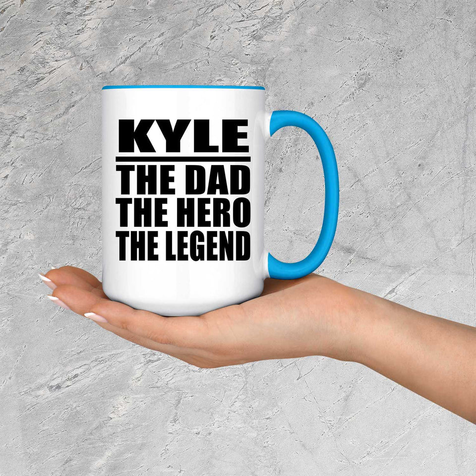 Kyle The Dad The Hero The Legend - 15oz Accent Mug Blue