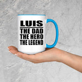 Luis The Dad The Hero The Legend - 15oz Accent Mug Blue