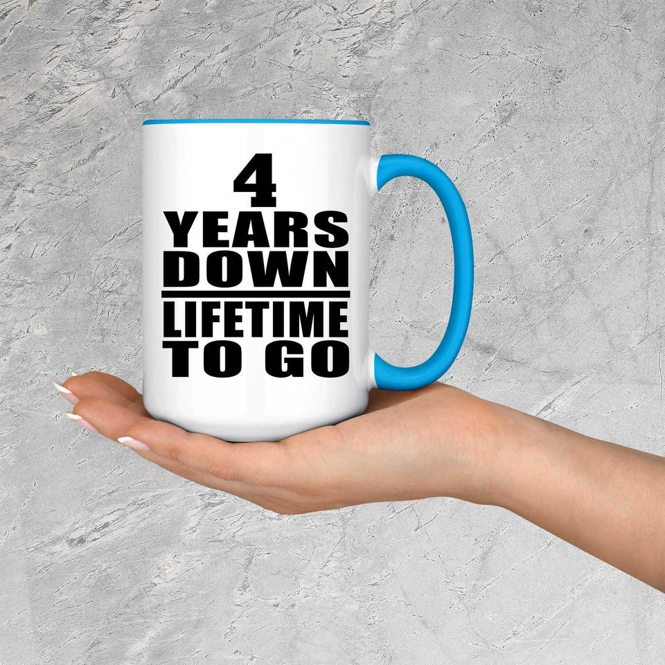 4th Anniversary 4 Years Down Lifetime To Go - 15oz Accent Mug Blue