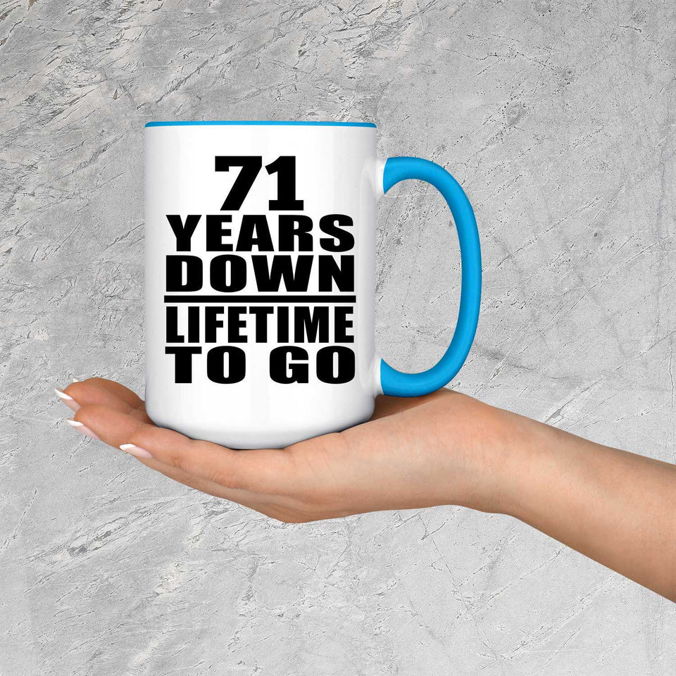 71st Anniversary 71 Years Down Lifetime To Go - 15oz Accent Mug Blue
