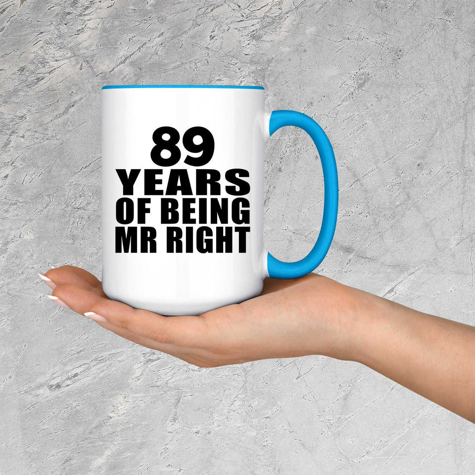 89th Anniversary 89 Years Of Being Mr Right - 15oz Accent Mug Blue