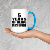 5th Anniversary 5 Years Of Being Mrs Right - 15oz Accent Mug Blue