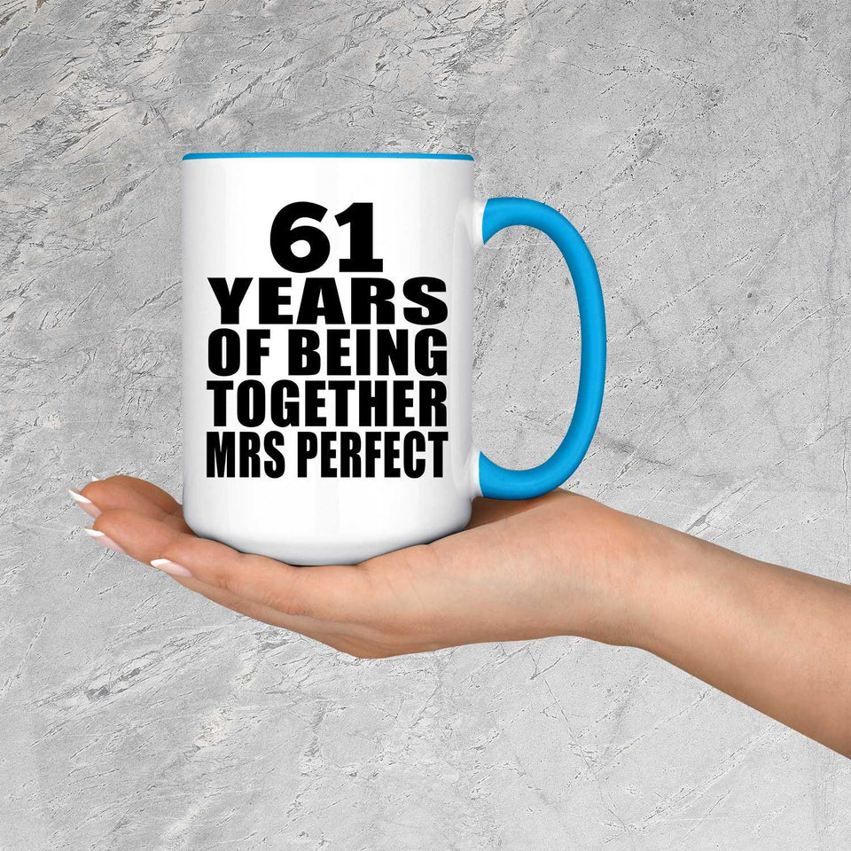 61st Anniversary 61 Years Of Being Mrs Perfect - 15oz Accent Mug Blue