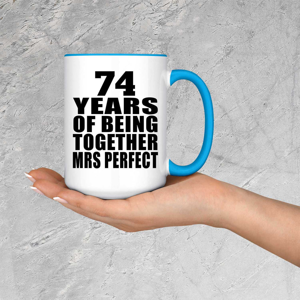74th Anniversary 74 Years Of Being Mrs Perfect - 15oz Accent Mug Blue