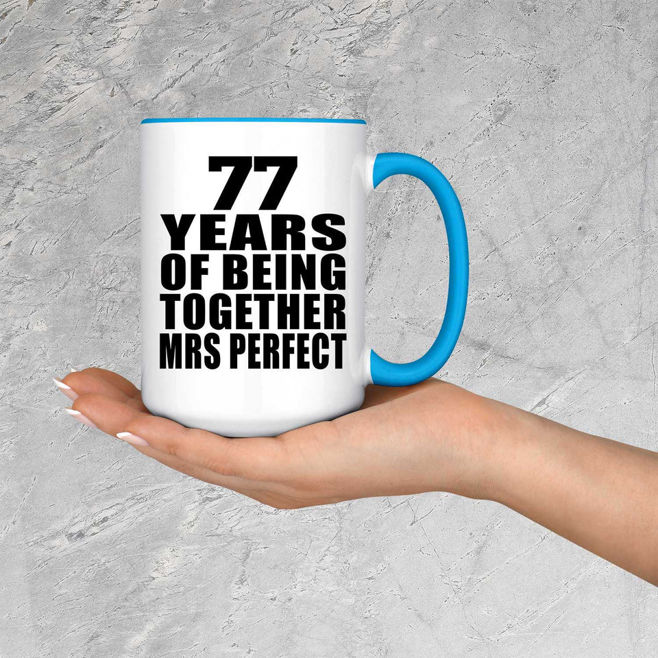 77th Anniversary 77 Years Of Being Mrs Perfect - 15oz Accent Mug Blue