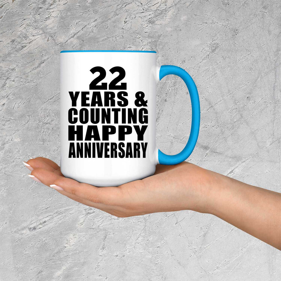 Happy 22nd Anniversary 22 Years & Counting - 15oz Accent Mug Blue