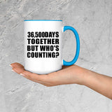 100th Anniversary 36,500 Days Together Who's Counting - 15oz Accent Mug Blue