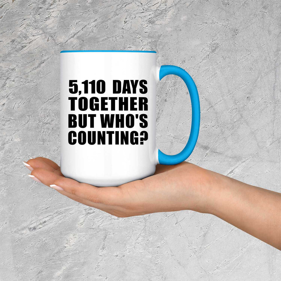 14th Anniversary 5,110 Days Together Who's Counting - 15oz Accent Mug Blue