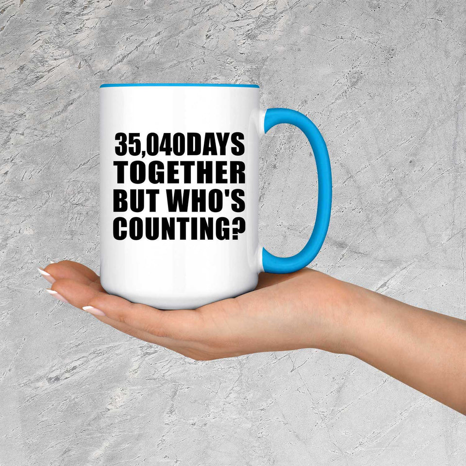 96th Anniversary 35,040 Days Together Who's Counting - 15oz Accent Mug Blue