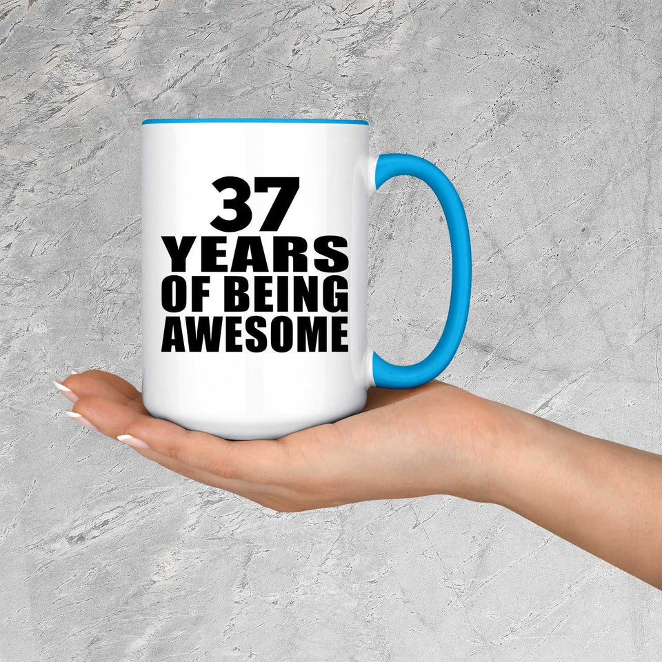 37th Birthday 37 Years Of Being Awesome - 15oz Accent Mug Blue